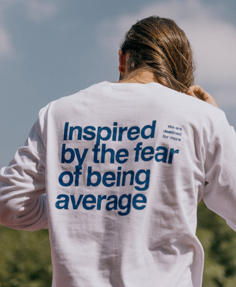 Inspired By The Fear of Being Average